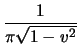 $\displaystyle \frac {1}{\pi \sqrt {1-v^2}}$