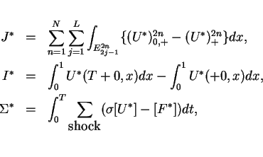 \begin{eqnarray*}
J^\ast & = & \sum_{n=1}^N \sum_{j=1}^L \int_{E_{2j-1}^{2n}}
...
...\int_0^T \sum_{\mbox{shock}}
(\sigma [U^\ast]-[F^\ast]) dt,\\
\end{eqnarray*}