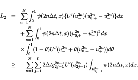 \begin{eqnarray*}
\bar{L}_2 & = & \sum_{n=1}^N \int_0^1 \psi(2n\Delta t,x)\{U'(...
...-1}U'(u^{2n}_{2j-1})
\int_{E^{2n}_{2j-1}} \psi(2n\Delta t,x)dx.
\end{eqnarray*}
