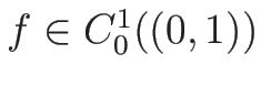 $f\in C_0^1((0,1))$