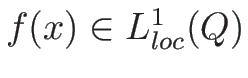 $f(x)\in L^1_{loc}(Q)$