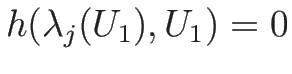 $h(\lambda_j(U_1),U_1)=0$