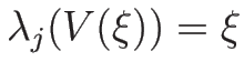 $\lambda_j(V(\xi))=\xi$