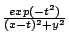 $ {\frac{{exp(-t^2)}}{{(x-t)^2+y^2}}}$