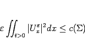 \begin{displaymath}
\varepsilon \int\hspace{-6pt}\int _{t>0}\vert U^\varepsilon _x\vert^2 dx
\leq c(\Sigma)\end{displaymath}