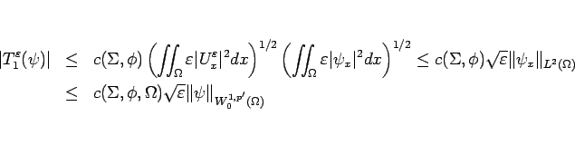 \begin{eqnarray*}\vert T_1^\varepsilon (\psi)\vert
&\leq &
c(\Sigma,\phi)
\le...
...hi,\Omega)\sqrt{\varepsilon }\Vert\psi\Vert _{W_0^{1,p'}(\Omega)}\end{eqnarray*}