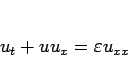 \begin{displaymath}
u_t+uu_x=\varepsilon u_{xx}
\end{displaymath}