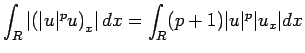 $\displaystyle \int_R\left\vert\left(\vert u\vert^p u\right)_x\right\vert dx
=
\int_R(p+1)\vert u\vert^p\vert u_x\vert dx$