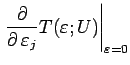 $\displaystyle \left.\frac{\partial}{\partial  \varepsilon _j}T(\varepsilon ;U)\right\vert _{\varepsilon =0}$