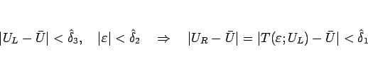 \begin{displaymath}
\vert U_L-\bar{U}\vert<\hat{\delta}_3,\hspace{1zw}
\vert\var...
...{U}\vert=\vert T(\varepsilon ;U_L)-\bar{U}\vert<\hat{\delta}_1
\end{displaymath}