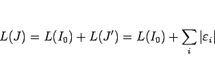 \begin{displaymath}
L(J)
=L(I_0)+L(J')
=L(I_0)+\sum_{i}\vert\varepsilon _i\vert\end{displaymath}