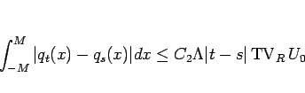 \begin{displaymath}
\int_{-M}^M\vert q_t(x)-q_s(x)\vert dx\leq C_2\Lambda\vert t-s\vert\mathop{\mathrm{TV}}\nolimits _R U_0
\end{displaymath}
