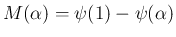 $\displaystyle M(\alpha)=\psi(1)-\psi(\alpha)
$