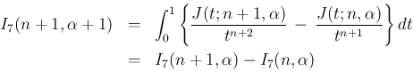 \begin{eqnarray*}I_7(n+1,\alpha+1)
&=&
\int_0^1\left\{\frac{J(t;n+1,\alpha)}{t...
...pha)}{t^{n+1}}\right\}dt
\\ &=&
I_7(n+1,\alpha)-I_7(n,\alpha)
\end{eqnarray*}