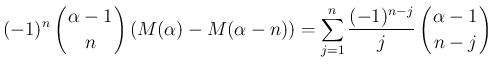 $\displaystyle
(-1)^n\left(\begin{array}{c}
\!\!\alpha-1\!\! \\ \!\!n\!\! \end...
...{j}\left(\begin{array}{c}
\!\!\alpha-1\!\! \\ \!\!n-j\!\! \end{array}\right)
$