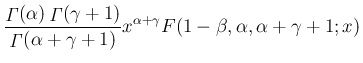 $\displaystyle \frac{\mathop{\mathit{\Gamma}}(\alpha)\mathop{\mathit{\Gamma}}(\g...
...Gamma}}(\alpha+\gamma+1)}
x^{\alpha+\gamma}
F(1-\beta,\alpha,\alpha+\gamma+1;x)$