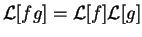 $\mathcal{L}[fg]=\mathcal{L}[f]\mathcal{L}[g]$