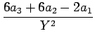 $\displaystyle {\frac{{6a_3+6a_2-2a_1}}{{Y^2}}}$