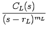$\displaystyle {\frac{{C_L(s)}}{{(s-r_L)^{m_L}}}}$