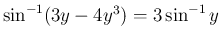 $\sin^{-1}(3y-4y^3)=3\sin^{-1}y$