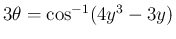 $3\theta=\cos^{-1}(4y^3-3y)$