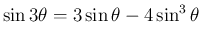 $\sin3\theta=3\sin\theta-4\sin^3\theta$