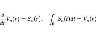 \begin{displaymath}
\frac{d}{dr}V_n(r)=S_n(r),\hspace{1zw}
\int_0^rS_n(t)dt = V_n(r)
\end{displaymath}