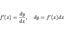 \begin{displaymath}
f'(x) = \frac{dy}{dx},
\hspace{1zw}dy = f'(x)dx
\end{displaymath}