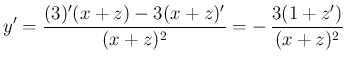$\displaystyle
y' = \frac{(3)'(x+z)-3(x+z)'}{(x+z)^2}
= -\,\frac{3(1+z')}{(x+z)^2}$