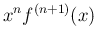 $x^nf^{(n+1)}(x)$