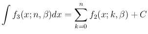 $\displaystyle
\int f_3(x;n,\beta) dx = \sum_{k=0}^n f_2(x;k,\beta) + C$