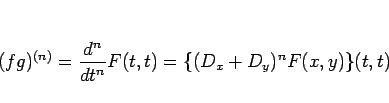 \begin{displaymath}
(fg)^{(n)} = \frac{d^n}{dt^n}F(t,t) = \{(D_x+D_y)^nF(x,y)\}(t,t)\end{displaymath}