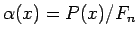 $\alpha(x)=P(x)/F_n$