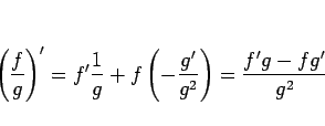 \begin{displaymath}
\left(\frac{f}{g}\right)'
=
f'\frac{1}{g}+f\left(-\frac{g'}{g^2}\right)
=\frac{f'g-fg'}{g^2}
\end{displaymath}