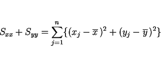 \begin{displaymath}
S_{xx}+S_{yy} = \sum_{j=1}^n\{(x_j-\overline{x}\,)^2+(y_j-\overline{y}\,)^2\}
\end{displaymath}