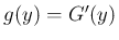 $g(y)=G'(y)$