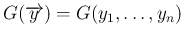 $G(\overrightarrow{y})=G(y_1,\ldots,y_n)$