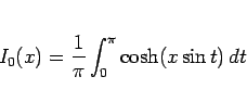 \begin{displaymath}
I_0(x)=\frac{1}{\pi}\int_0^\pi \cosh(x\sin t)\,dt\end{displaymath}