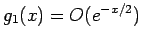 $g_1(x)=O(e^{-x/2})$