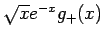 $\sqrt{x}e^{-x}g_{+}(x)$