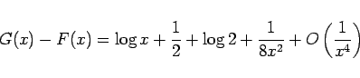 \begin{displaymath}
G(x)-F(x)
=\log x + \frac{1}{2}+\log2 + \frac{1}{8x^2}+O\left(\frac{1}{x^4}\right)\end{displaymath}