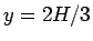 $y=2H/3$