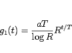 \begin{displaymath}
g_1(t)=
\frac{aT}{\log R}R^{t/T}\end{displaymath}
