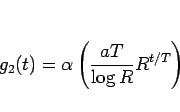 \begin{displaymath}
g_2(t)=
\alpha\left(\frac{aT}{\log R}R^{t/T}\right)\end{displaymath}