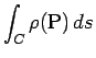 $\displaystyle \int_C\rho(\mathrm{P})\,ds$