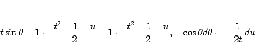 \begin{displaymath}
t\sin\theta-1 = \frac{t^2+1-u}{2}-1 = \frac{t^2-1-u}{2},
\hspace{1zw}\cos\theta d\theta = -\frac{1}{2t} du
\end{displaymath}