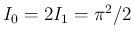 $I_0=2I_1=\pi^2/2$