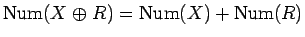 $\mathrm{Num}(X\mathrel{\oplus}R) = \mathrm{Num}(X) + \mathrm{Num}(R)$
