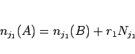 \begin{displaymath}
n_{j_1}(A)=n_{j_1}(B) + r_1N_{j_1}
\end{displaymath}
