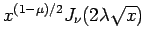 $x^{(1-\mu)/2}J_\nu(2\lambda\sqrt{x})$